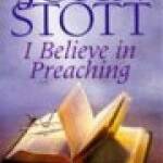John Stott on sermon preparation
