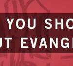 10 things you should know about evangelism